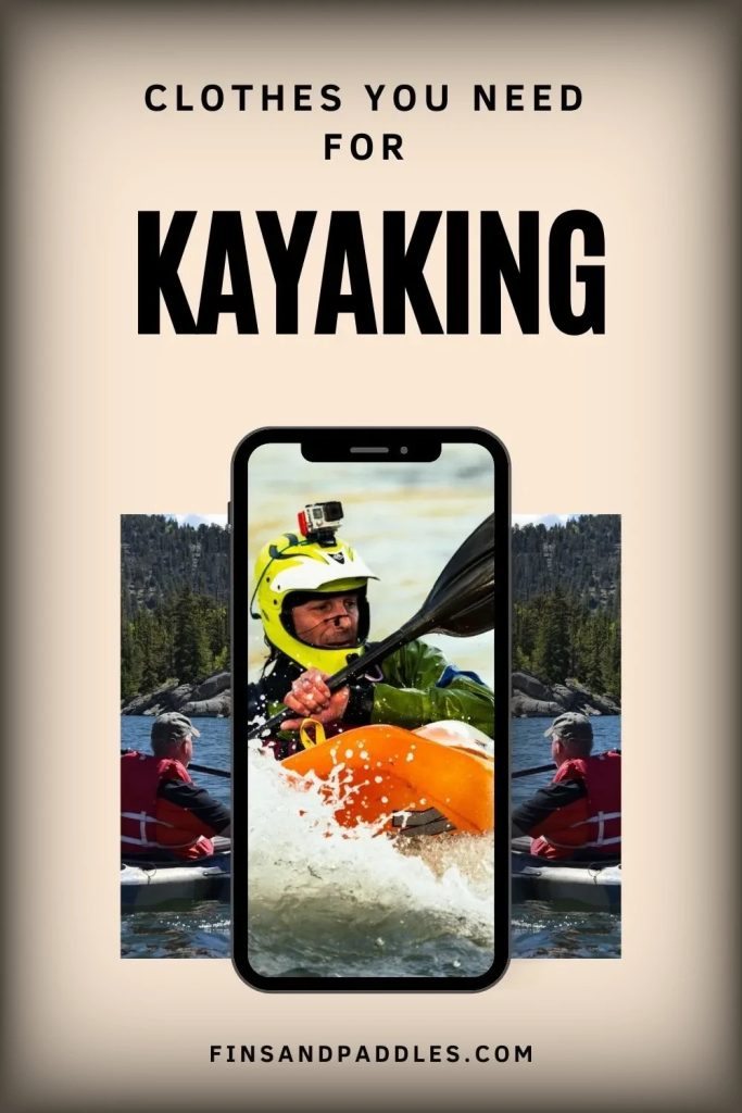 clothes to wear for kayaking