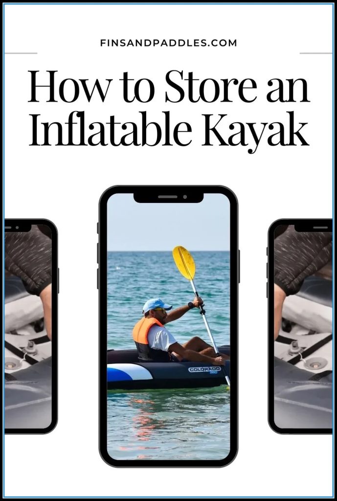 how to store and maintain an inflatable kayak