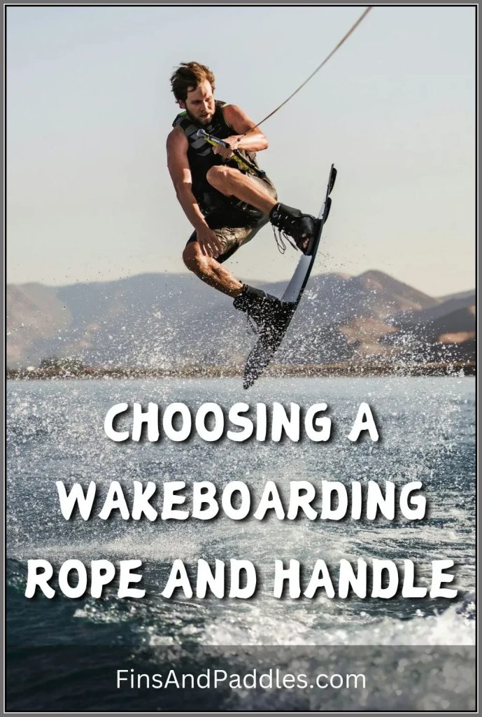 best wakeboarding rope and handle