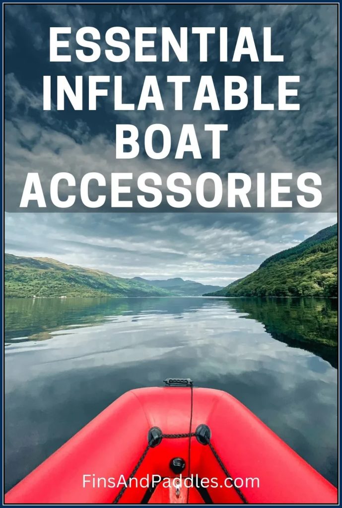 essential inflatable boat accessories