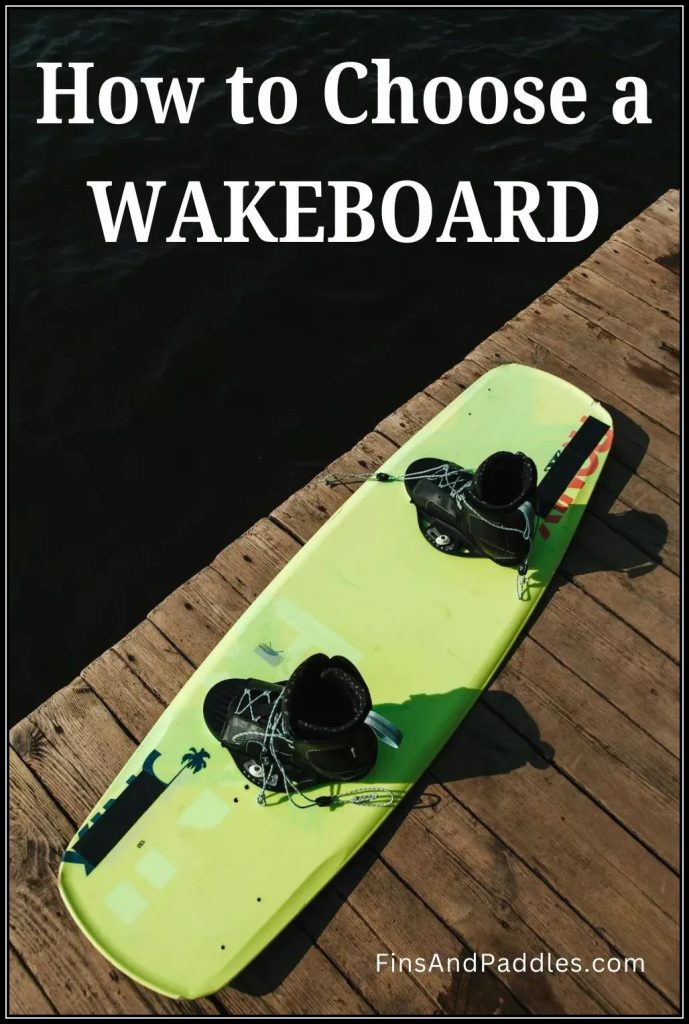 choosing a wakeboard