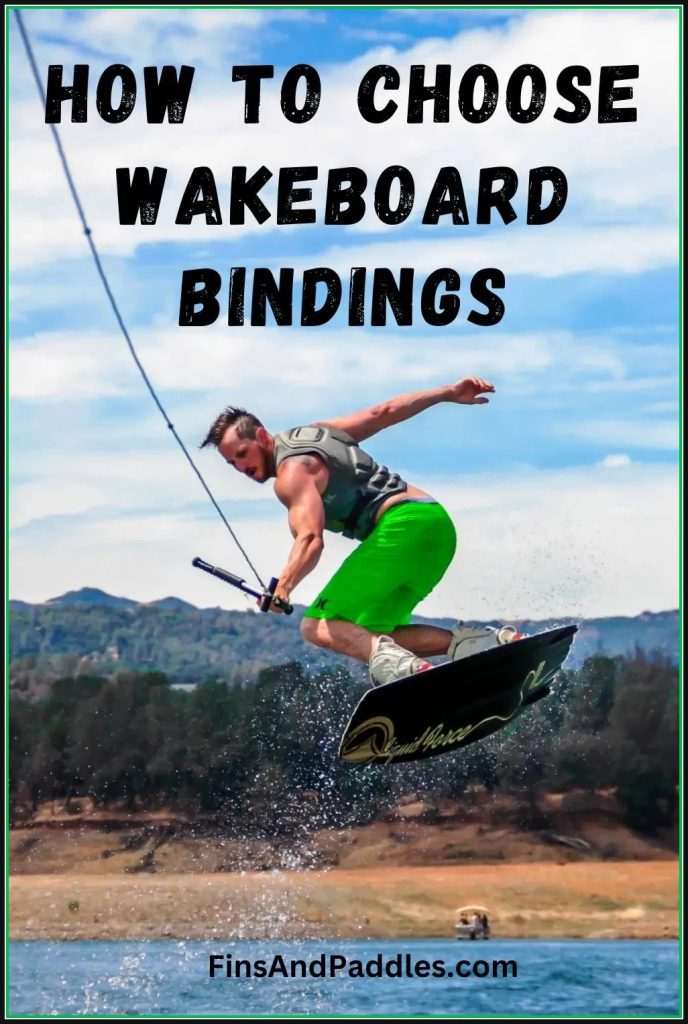 how to choose wakeboard bindings for safety