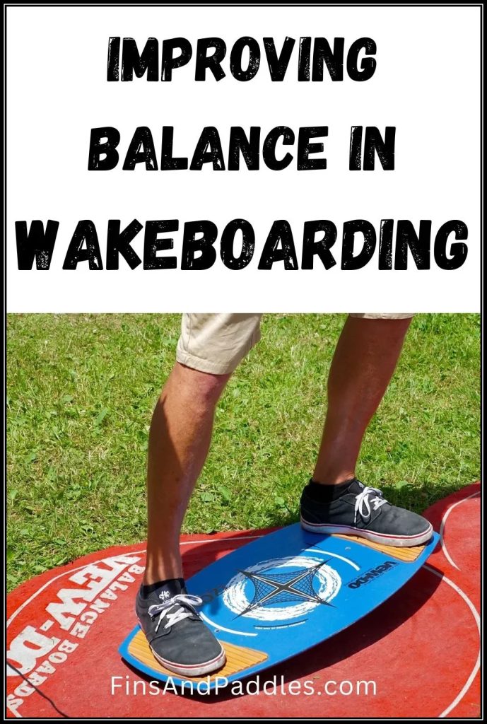 IMPROVING BALANCE IN WAKEBOARDING 1