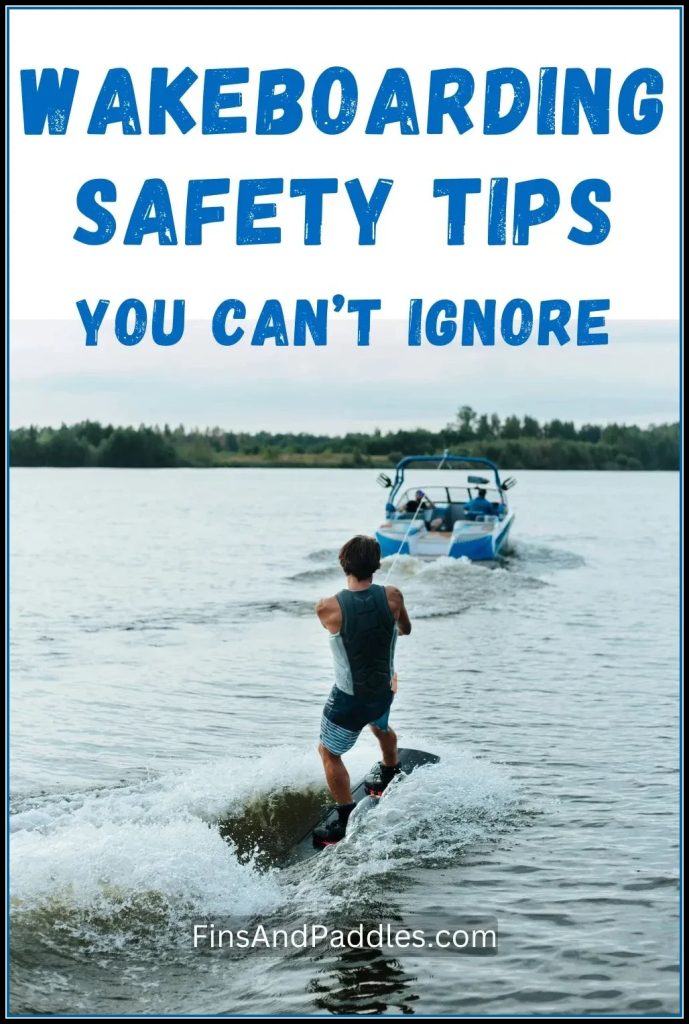 WAKEBOARDING SAFETY TIPS 2