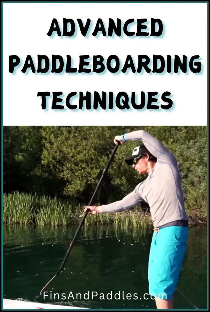 advanced techniques for paddleboarding